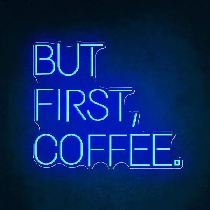 But First Coffee Business Enseigne Néon